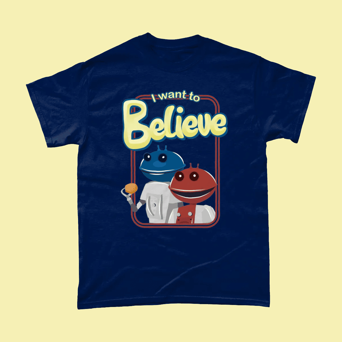 Smash Robots - I Want to Believe - T-Shirt
